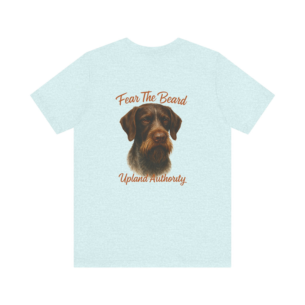 Fear The Beard Draht — Upland Authority Hunting Dog T-Shirt