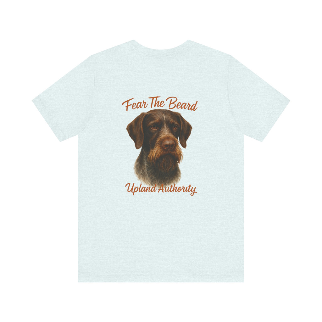 Fear The Beard Draht — Upland Authority Hunting Dog T-Shirt