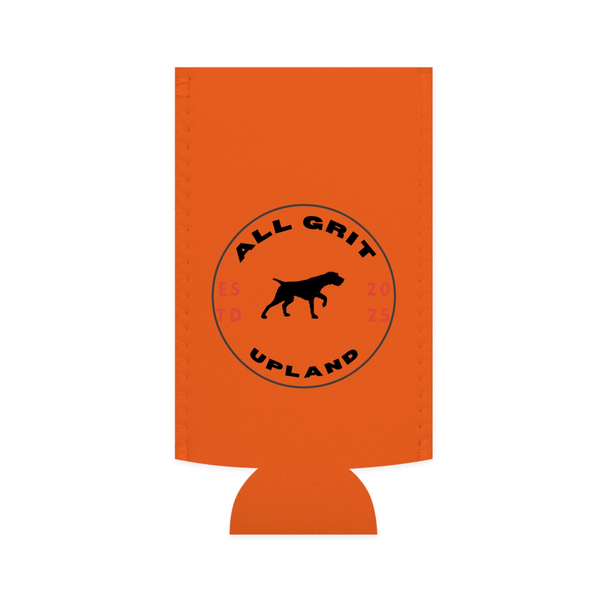 Slim Can Cooler — "Hunt Hard, Train True, Live Upland" Koozie!